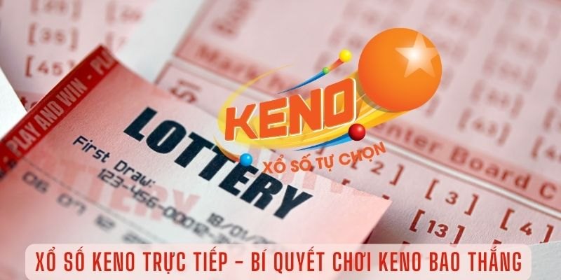 Định nghĩa rõ xem quay số Keno là gì?