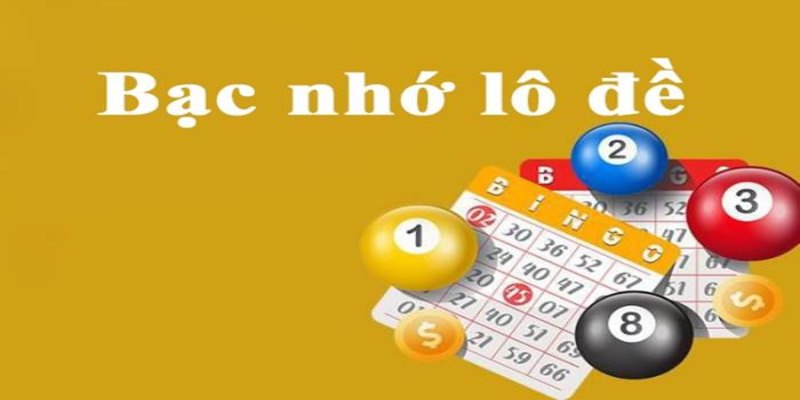 Bạc nhớ lô đề theo lô gan