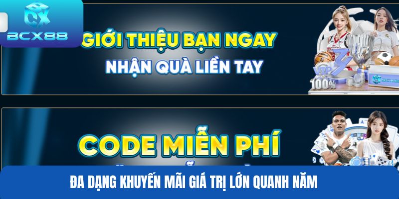 Đa dạng khuyến mãi giá trị lớn quanh năm