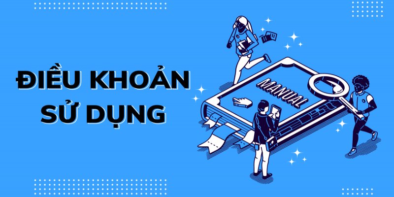 Tìm hiểu điều khoản sử dụng là gì